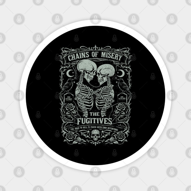 CHAINS OF MISERY Magnet by artslaves